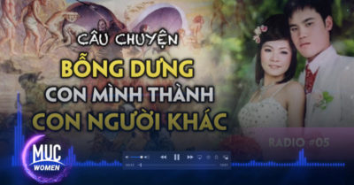 Radio cuối tuần #05: Chuyện luân hồi chuyển kiếp – “Tự nhiên có 2 ông bố, 2 bà mẹ”